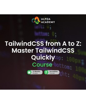 TailwindCSS from A to Z: Master TailwindCSS Quickly Alpha Academy Code Key GLOBAL